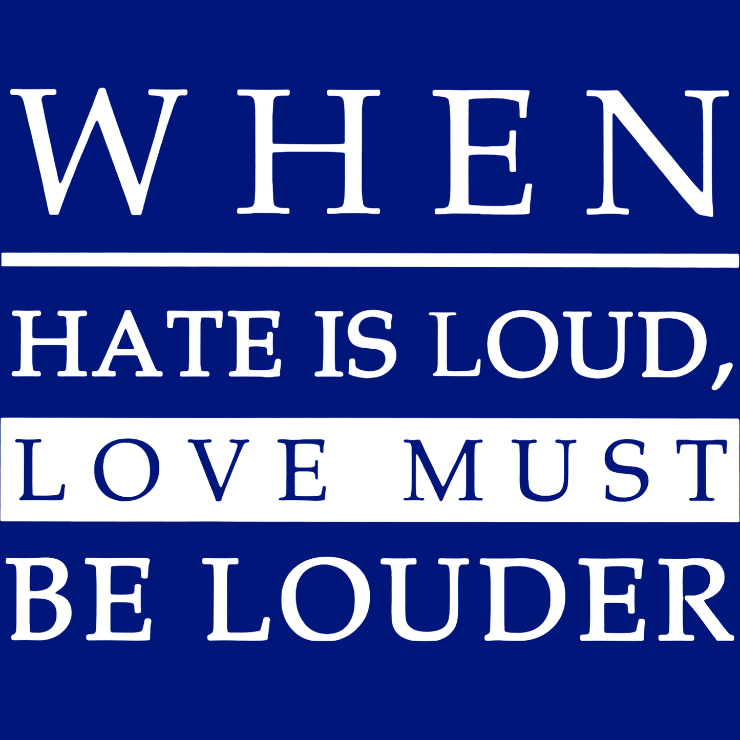 When Hate is Loud Tee