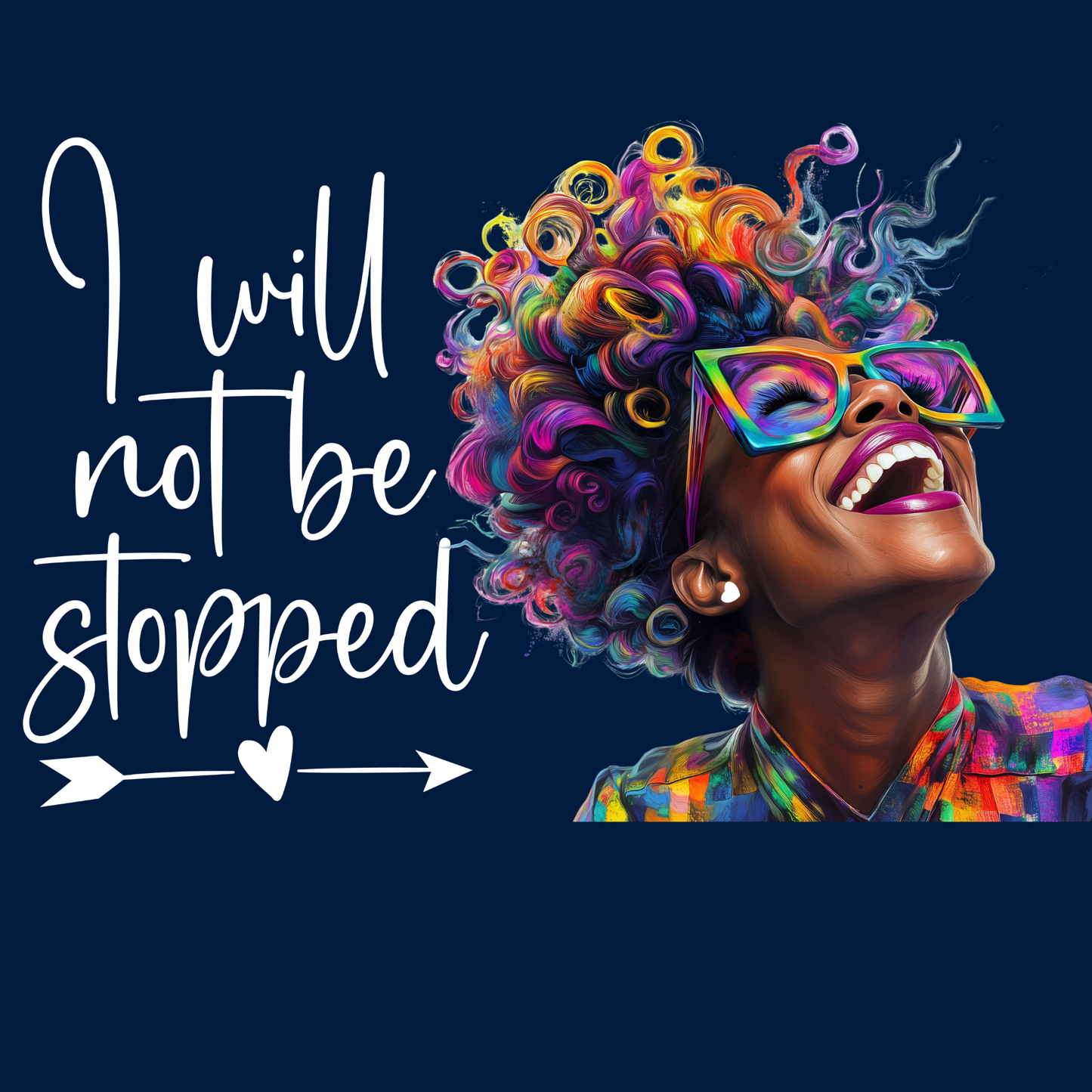 I Will Not be Stopped Tee