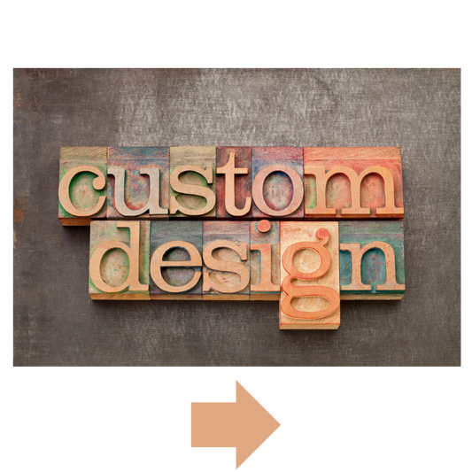 Custom Design