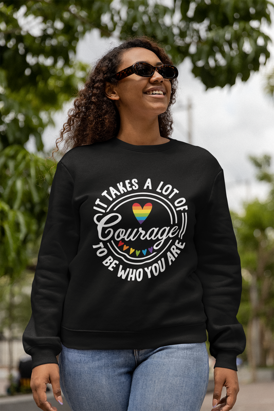 It Takes Courage to Be Who You Are Tee