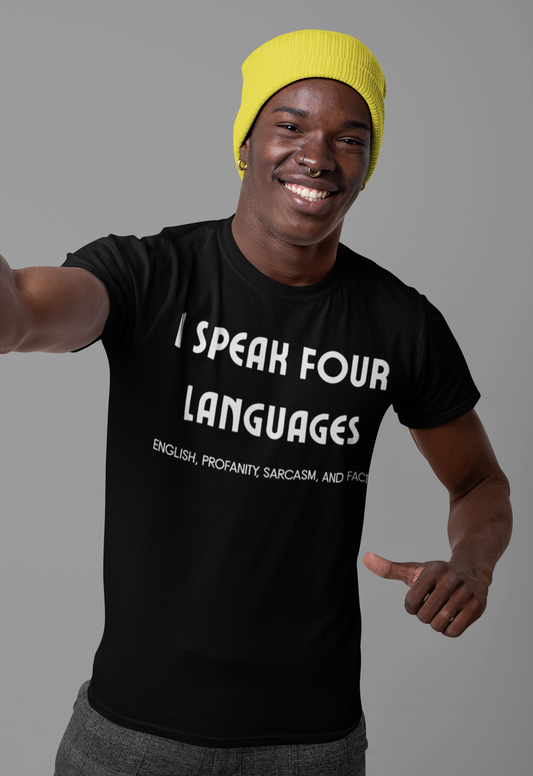 I Speak Four Languages Tee