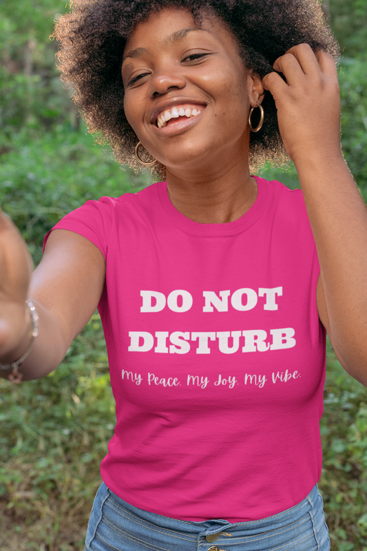 Do Not Disturb My Peace & Vibe Tee